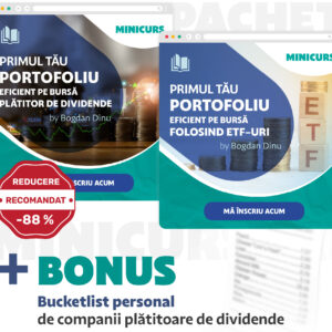 Pachet - Primul tau portofoliu eficient pe bursa folosind ETF-uri , Primul tău portofoliu eficient pe bursă plătitor de dividende